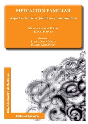 MEDIACIÓN FAMILIAR. ASPECTOS TEÓRICOS, JURÍDICOS Y PSICOSOCIALES | 9788490317327 | DUPLÁ MARÍN, TERESA / MARÍ PUGET, EULALIA