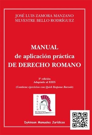 MANUAL DE APLICACIÓN PRÁCTICA DE DERECHO ROMANO | 9788490316184 | BELLO RODRÍGUEZ, SILVESTRE / ZAMORA MANZANO, JOSÉ LUIS