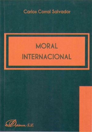 MORAL INTERNACIONAL. | 9788490314234 | CORRAL SALVADOR, CARLOS