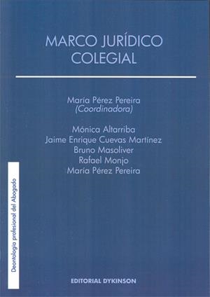 MARCO JURÍDICO COLEGIAL | 9788490316030 | PÉREZ PEREIRA, MARÍA