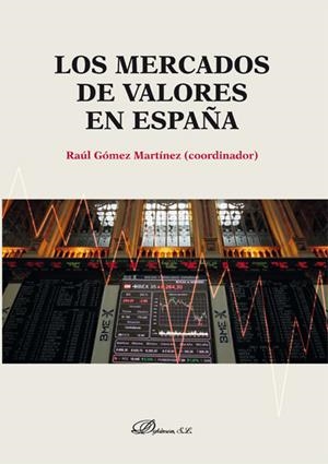 MERCADOS DE VALORES EN ESPAÑA, LOS | 9788490851234 | GÓMEZ MARTÍNEZ, RAÚL