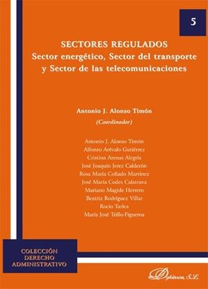 SECTORES REGULADOS. SECTOR ENERGÉTICO, SECTOR DEL TRANSPORTE Y SECTOR DE LAS TELECOMUNICACIONES. | 9788490319857 | ALONSO TIMÓN, ANTONIO J.