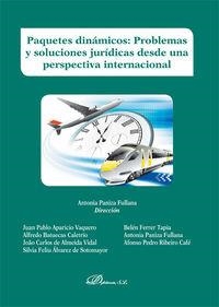 PAQUETES DINÁMICOS. PROBLEMAS Y SOLUCIONES JURÍDICAS DESDE UNA PERSPECTIVA INTERNACIONAL. | 9788490851265 | PANIZA FULLANA, ANTONIA