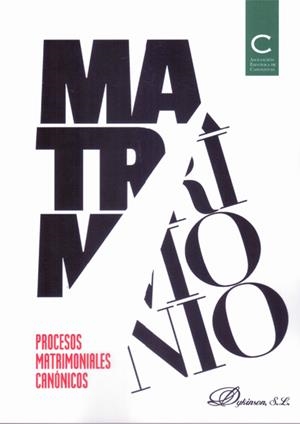 PROCESOS MATRIMONIALES CANÓNICOS. | 9788490318164 | ANGELIS, AGOSTINO DE / HEREDIA ESTEBAN, FELIPE / LEÓN REY, ENRIQUE DE / MORÁN BUSTOS, CARLOS M. / RO