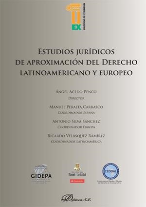 ESTUDIOS JURÍDICOS DE APROXIMACIÓN DEL DERECHO LATINOAMERICANO Y EUROPEO. | 9788490319444 | ACEDO PENCO, ÁNGEL / PERALTA CARRASCO, MANUEL / SILVA SÁNCHEZ, ANTONIO / VELÀSQUEZ RAMÍREZ, RICARDO