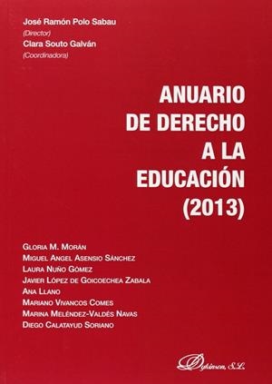 ANUARIO DE DERECHO A LA EDUCACIÓN 2013. | 9788490850169 | POLO SABAU, JOSÉ RAMÓN / SOUTO GALVÁN, ESTHER