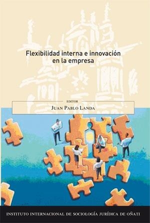 FLEXIBILIDAD INTERNA E INNOVACIÓN EN LA EMPRESA | 9788490316627 | LANDAZAPIRAIN, JUAN PABLO