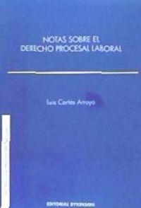 NOTAS SOBRE EL DERECHO PROCESAL LABORAL. | 9788490855447 | CORTÉS ARROYO, LUIS