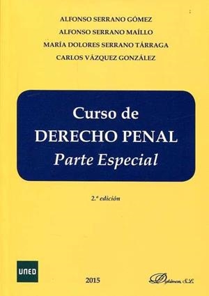 CURSO DE DERECHO PENAL ESPAÑOL. PARTE ESPECIAL. | 9788490855348 | SERRANO GÓMEZ, ALFONSO / SERRANO MAÍLLO, ALFONSO / SERRANO TÁRRAGA, MARÍA DOLORES / VÁZQUEZ GONZÁLEZ