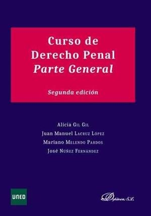CURSO DE DERECHO PENAL. PARTE GENERAL. | 9788490855379 | GIL GIL, ALICIA / LACRUZ LÓPEZ, JUAN MANUEL / MELENDO PARDOS, MARIANO / NÚÑEZ FERNÁNDEZ, JOSÉ