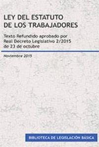 LEY DEL ESTATUTO DE LOS TRABAJADORES. TEXTO REFUNDIDO APROBADO POR REAL DECRETO LEGISLATIVO 2/2015, DE 23 DE OCTUBRE | 9788490855874 | DYKINSON