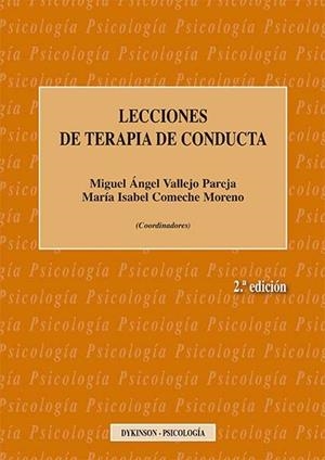 LECCIONES DE TERAPIA DE CONDUCTA. | 9788490857595 | COMECHE MORENO, Mª ISABEL / VALLEJO PAREJA, MIGUEL ÁNGEL