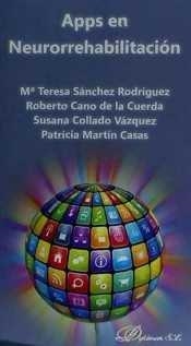 APPS EN NEURORREHABILITACIÓN. | 9788490857274 | COLLADO VÁZQUEZ, SUSANA / MARTÍN CASAS, PATRICIA / CANO DE LA CUERDA, ROBERTO / SÁNCHEZ RODRÍGUEZ, M