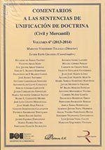 COMENTARIOS A LAS SENTENCIAS DE UNIFICACIÓN DE DOCTRINA. CIVIL Y MERCANTIL. VOLUMEN 6. 2013-2014. | 9788490858691 | YZQUIERDO TOLSADA, MARIANO