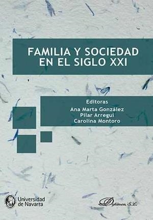 FAMILIA Y SOCIEDAD EN EL SIGLO XXI . | 9788490856864 | ARREGUI, PILAR / GONZÁLEZ GONZÁLEZ, ANA MARTA / MONTORO, CAROLINA
