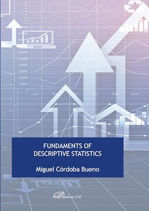 FUNDAMENTS OF DESCRIPTIVE STATISTICS. | 9788490859124 | CÓRDOBA BUENO, MIGUEL