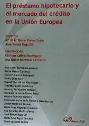 PRÉSTAMO HIPOTECARIO Y EL MERCADO DEL CRÉDITO EN LA UNIÓN EUROPEA, EL | 9788490856680 | BERROCAL LANZAROT, ANA ISABEL / CALLEJO RODRÍGUEZ, CARMEN / FLORES DOÑA, Mª DE LA SIERRA / RAGA GIL,