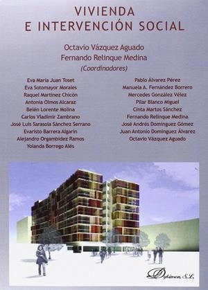 VIVIENDA E INTERVENCIÓN SOCIAL. | 9788490858431 | RELINQUE MEDINA, FERNANDO / VÁZQUEZ AGUADO, OCTAVIO