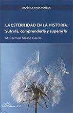 ESTERILIDAD EN LA HISTORIA, LA. SUFRIRLA, COMPRENDERLA Y SUPERARLA | 9788490858936 | MASSÉ GARCÍA, Mª CARMEN