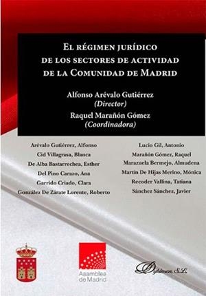 RÉGIMEN JURÍDICO DE LOS SECTORES DE ACTIVIDAD DE LA COMUNIDAD DE MADRID, EL | 9788491481423 | MARAÑÓN GÓMEZ, RAQUEL / ARÉVALO GUTIÉRREZ, ALFONSO