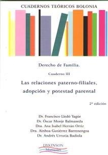 CUADERNOS TEÓRICOS BOLONIA. DERECHO DE FAMILIA. CUADERNO III. LAS RELACIONES PATERNO-FILIALES, ADOPCIÓN Y POTESTAD PARENTAL. | 9788491481454 | GUTIÉRREZ BARRENENGOA, AINHOA / HERRÁN ORTIZ, ANA ISABEL / LLEDÓ YAGÜE, FRANCISCO / URRUTIA BADIOLA,