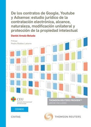 DE LOS CONTRATOS DE GOOGLE YOUTUBE Y ADSENSE ESTUDIO JURIDICO | 9788413461366 | ARNAIZ BOLUDA, DANIEL