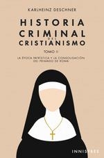 HISTORIA CRIMINAL DEL CRISTIANISMO TOMO II | 9780463471692 | DESCHNER, KARLHEINZ