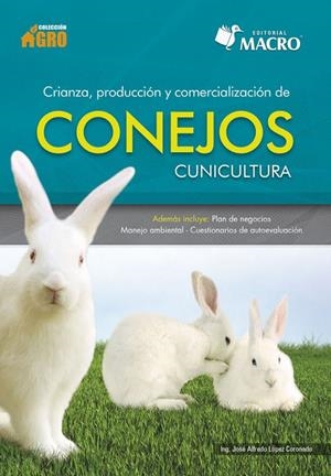 CRIANZA, PRODUCCIÓN Y COMERCIALIZACIÓN DE CONEJOS | 9786123042042 | LOPEZ CORONADO, JOSE A.