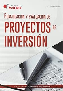 FORMULACIÓN Y EVALUACIÓN DE PROYECTOS DE INVERSIÓN | 9786123043148 | CARBONEL, JUAN