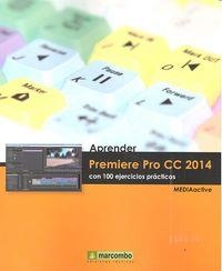 APRENDER PREMIERE PRO CC 2014 | 9788426721921 | , MEDIAACTIVE