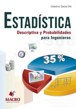 ESTADISTICA DESCRIPTIVA Y PROBABILIDADES PARA INGENIEROS | 9786123040277 | GARCIA ORÉ