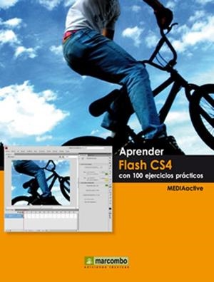 APRENDER FLASH CS4 CON 100 EJERCICIOS PRÁCTICOS | 9788426715340 | MEDIAACTIVE