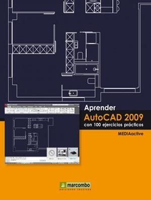 APRENDER AUTOCAD 2009 CON 100 EJERCICIOS PRÁCTICOS | 9788426715388 | MEDIAACTIVE