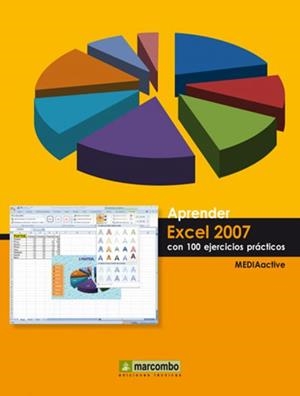 APRENDER EXCEL 2007 CON 100 EJERCICIOS PRÁCTICOS | 9788426715364 | MEDIAACTIVE