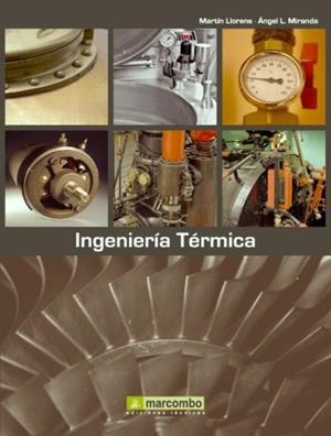 INGENIERIA TÉRMICA | 9788426715319 | LLORENS MORRAJA, MARTÍN / MIRANDA BARRERAS, ÁNGEL L.