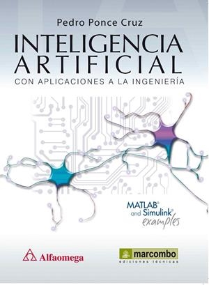 INTELIGENCIA ARTIFICIAL CON APLICACIONES A LA INGENIERÍA | 9788426717061 | PONCE CRUZ, PEDRO