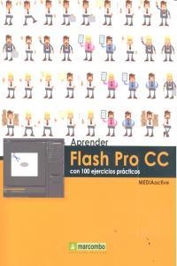 APRENDER FLASH PRO CC CON 100 EJERCICIOS PRÁCTICOS | 9788426721075 | MEDIAACTIVE