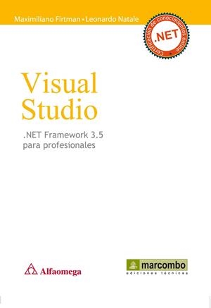 VISUAL STUDIO.NET FRAMEWORK 3.5 PARA PROFESIONALES | 9788426717085 | FIRTMAN, MAXIMILIANO / NATALE, LEONARDO