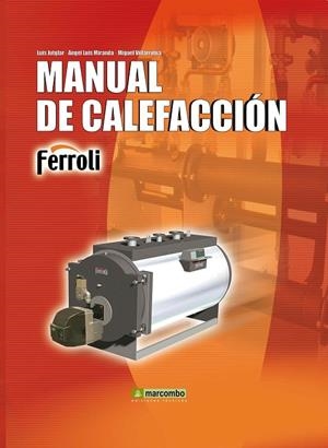 MANUAL DE CALEFACCIÓN | 9788426717382 | JUTGLAR BANYERAS, LUIS / MIRANDA BARRERAS, ÁNGEL LUIS / VILLARUBIA LÓPEZ, MIGUEL