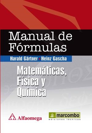 MANUAL DE FÓRMULAS: MATEMÁTICAS, FÍSICA Y QUÍMICA | 9788426717436 | GARTNER, HARLOD / GASCHA, HEINZ