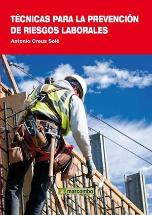 TÉCNICAS PARA LA PREVENCIÓN DE RIESGOS LABORALES | 9788426717351 | CREUS SOLÉ, ANTONIO