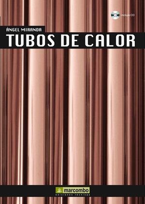 TUBOS DE CALOR | 9788426716798 | MIRANDA, ANGEL LLUIS