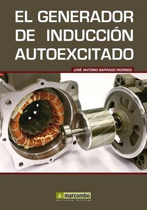GENERADOR DE INDUCCIÓN AUTOEXCITADO, EL | 9788426716675 | BARRADO RODRIGO, JOSÉ ANTONIO