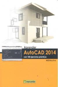 APRENDER AUTOCAD 2014 CON 100 EJERCICIOS | 9788426720856 | MEDIACTIVE