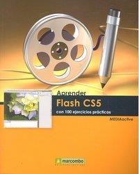 APRENDER FLASH CS5 CON 100 EJERCICIOS PRÁCTICOS | 9788426716897 | MEDIAACTIVE