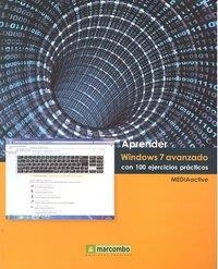 APRENDER WINDOWS 7 AVANZADO CON 100 EJERCICIOS PRÁCTICOS | 9788426715975 | MEDIAACTIVE