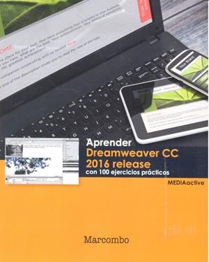 APRENDER DREAMWEAVER CC RELEASE 2016 CON 100 EJERCICIOS PRÁCTICOS | 9788426723994 | , MEDIAACTIVE