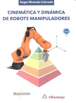 CINEMÁTICA Y DINÁMICA DE ROBOTS MANIPULADORES | 9788426723871 | MIRANDA COLORADO, ROGER