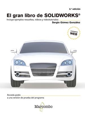 GRAN LIBRO DE SOLIDWORKS® 3ªED., EL | 9788426726575 | GÓMEZ GONZÁLEZ, SERGIO