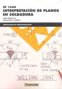 UF 1640 INTERPRETACIÓN DE PLANOS EN SOLDADURA | 9788426721877 | BERTOLIN GIL, DANIEL / BALSELLS I CAMPRUBÍ, ORIOL
